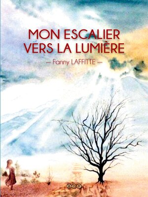 cover image of Mon Escalier vers la Lumière